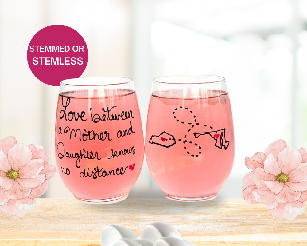 Mother Daughter Long Distance Quotes - Painted Wine Glass