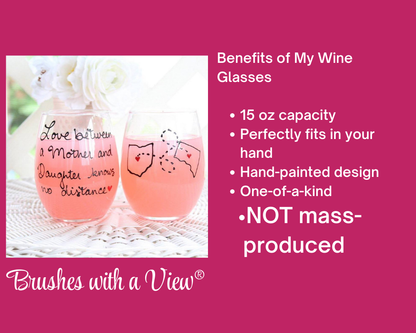 Mother Daughter Long Distance Quotes - Painted Wine Glass